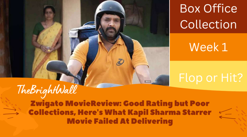 https://www.thebrightwall.com/zwigato-movie-review-good-rating-but-poor-collections-heres-what-kapil-sharma-starrer-movie-failed-at/